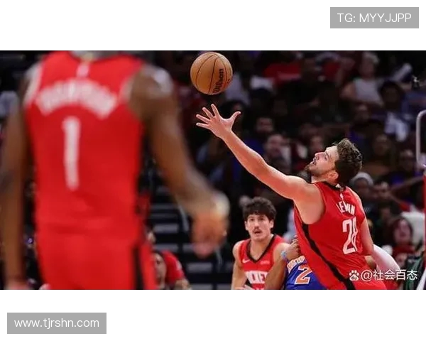 火箭队与尼克斯激战1月24日期待精彩对决与球星表现 火箭队与尼克斯激战1月24日期待精彩对决与球星表现