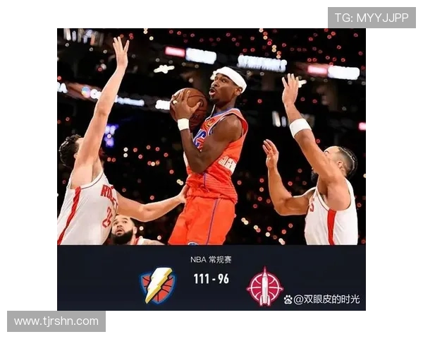 火箭队与雷霆队精彩对决央视回放全程回顾与精彩瞬间分析